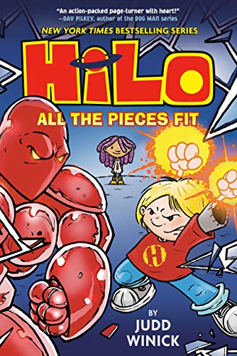 Judd Winick/Hilo Book 6@ All the Pieces Fit: (A Graphic Novel)