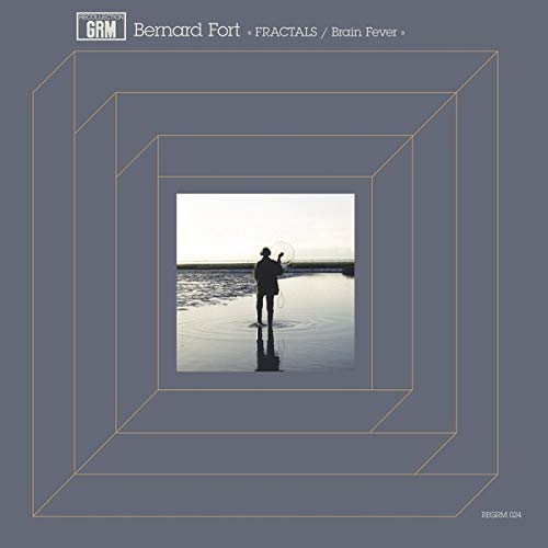 Bernard Fort/Fractals / Brain Fever