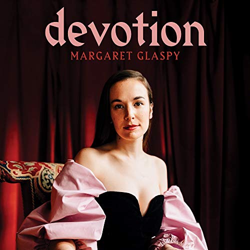 Margaret Glaspy/Devotion