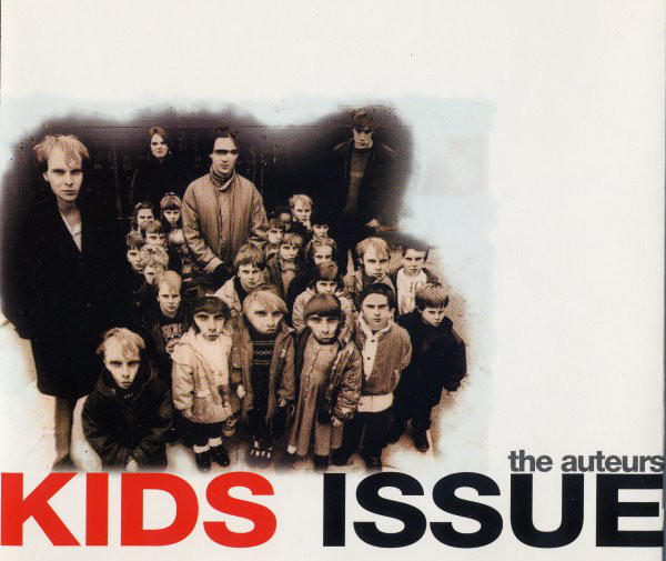 The Auteurs/Kids Issue