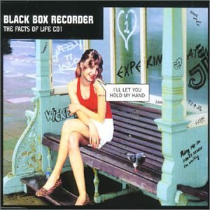 Black Box Recorder/Facts Of Life Pt.1