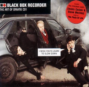 Black Box Recorder/Art Of Driving Pt.1