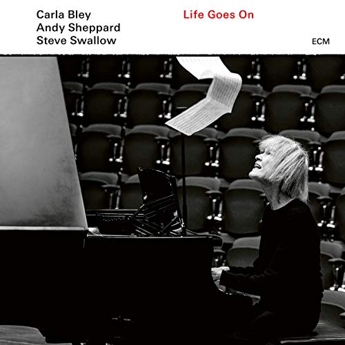 Bley/Sheppard/Swallow/Life Goes On