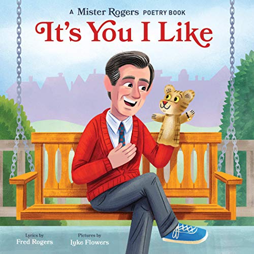 Fred Rogers/It's You I Like@A Mister Rogers Poetry Book