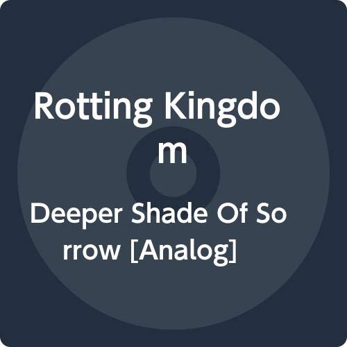 Rotting Kingdom/Deeper Shade Of Sorrow@LP