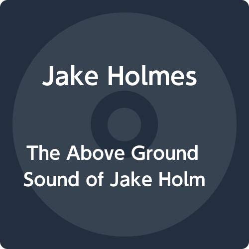 Jake Holmes/The Above Ground Sound of Jake Holmes@LP+CD