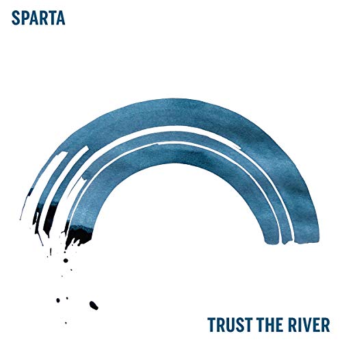 Sparta/Trust The River