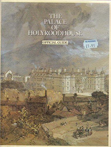 Richard Fawcett/The Palace Of Holyroodhouse : Official Guide