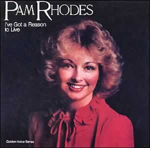 Pam Rhodes/I'Ve Got A Reason To Live