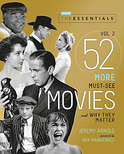 Jeremy Arnold/Essentials 2: 52 More Must-See Movies and Why They Matter