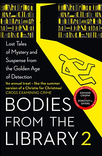 Tony Medawar Bodies From The Library 2 Lost Tales Of Mystery And Suspense From The Golde 