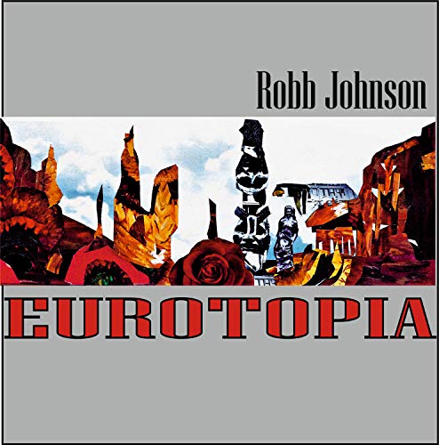 Robb Johnson/Eurotopia