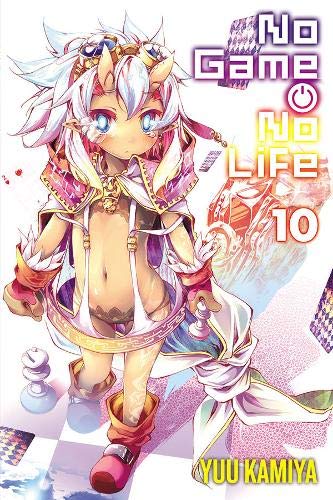 Yuu Kamiya/No Game No Life, Vol. 10 (Light Novel)