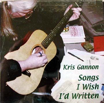 Kris Gannon/Songs I Wish I'D Written