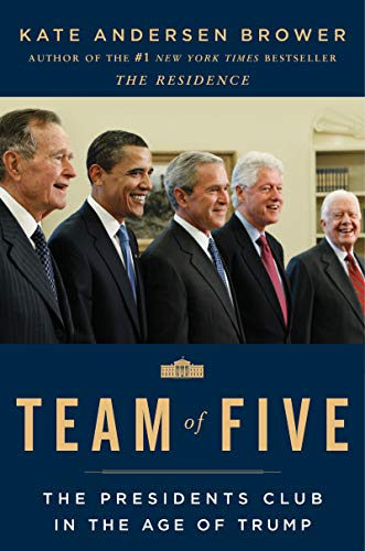 Kate Andersen Brower/Team of Five@The Presidents Club in the Age of Trump