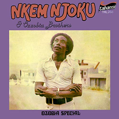 Nkem Njoku & Ozzobia Brothers/Ozobia Special