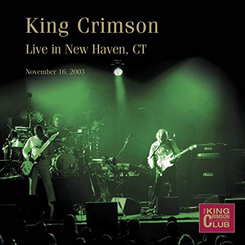King Crimson/Live In New Haven Ct November@.