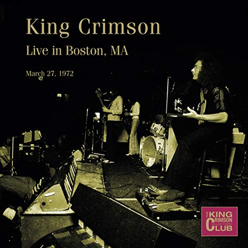 King Crimson/Live In Boston Ma March 27 197@.