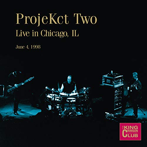 King Crimson/Projekct Two Live In Chicago I@.