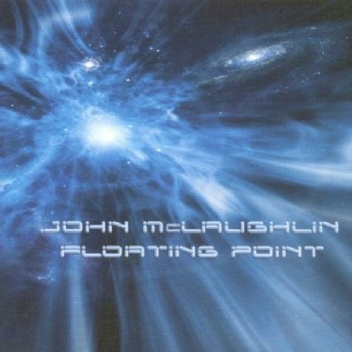 John Mclaughlin/Floating Point