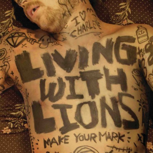 Living With Lions/Make Your Mark@Import-Can