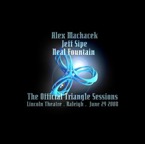 Machacek/Fountain/Sipe/Official Triangle Sessions