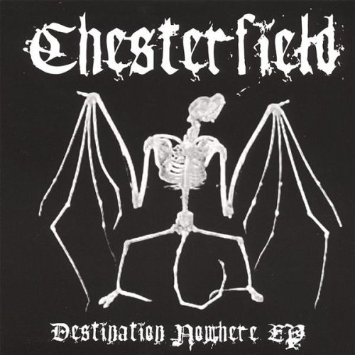 Chesterfield/Destination Nowhere Ep