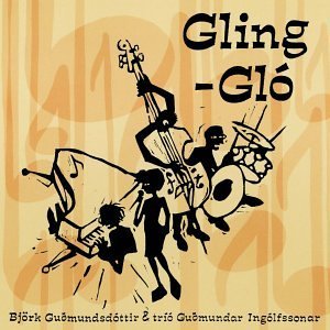 Björk/Gling-Glo