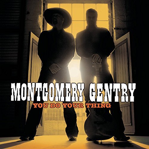 Montgomery Gentry/You Do Your Thing