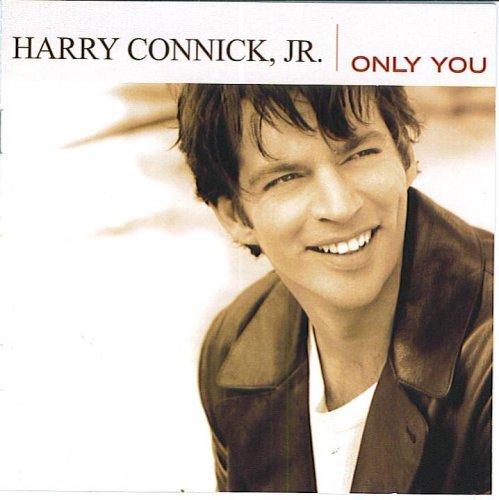 Harry Jr Connick/Only You