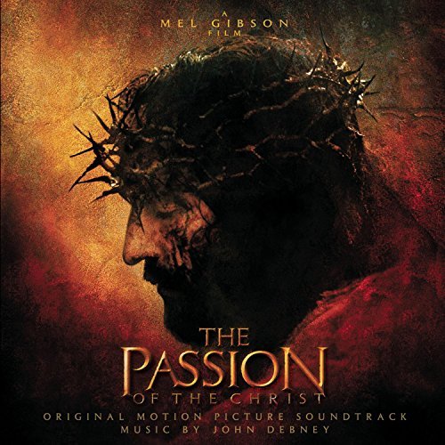 John Debney Passion Of The Christ Music By John Debney 