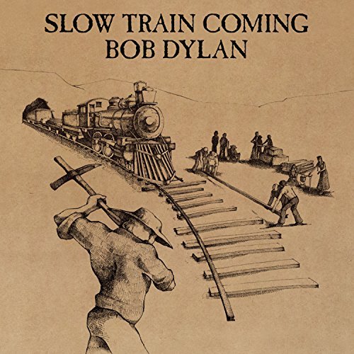 Bob Dylan Slow Train Coming 