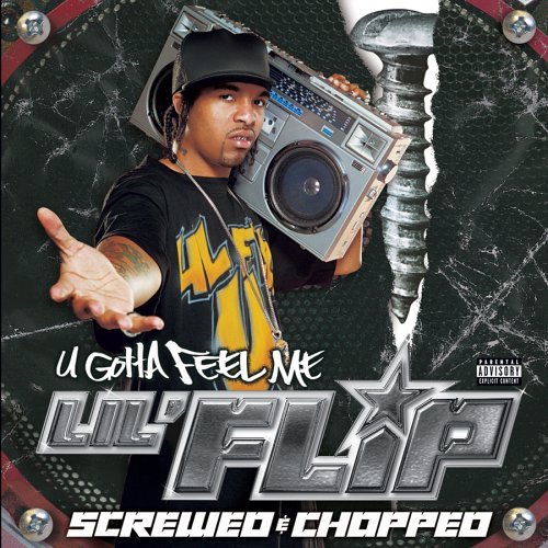 Lil' Flip/U Gotta Feel Me-Chopped & Scre@Explicit Version@Screwed Version/2 Cd Set