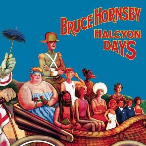 Bruce Hornsby/Halcyon Days