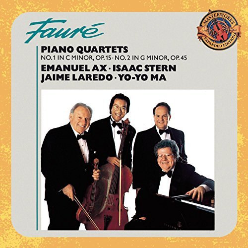 Gabriel Fauré/Piano Quartets No.1@Ax/Stern/Laredo/Ma