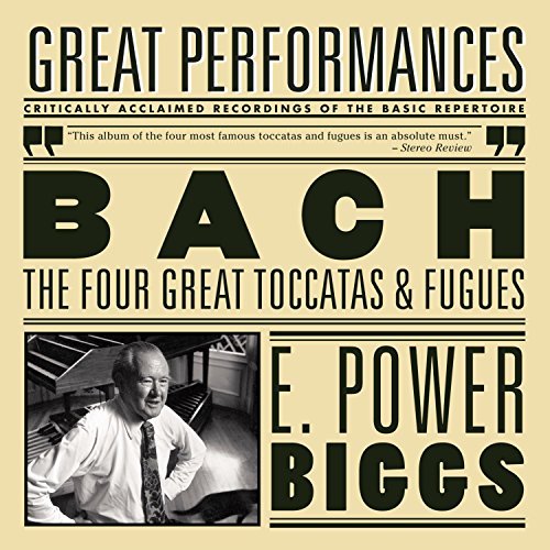 J.S. Bach 4 Great Toccatas & Fugues Four Biggs (org) 