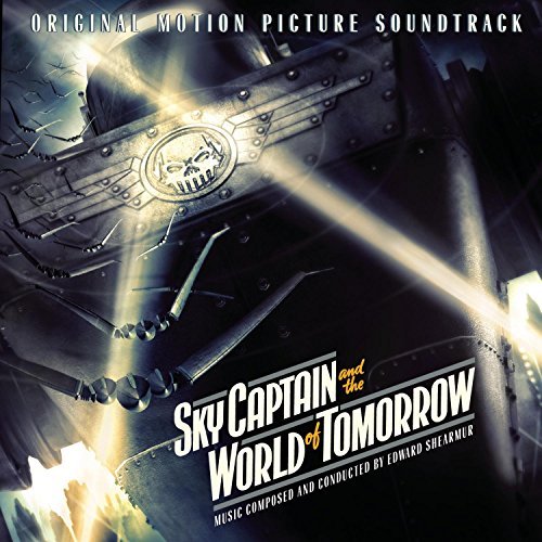 Sky Captain & The World Of Tom/Score@Music By Edward Shearmur