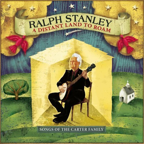 Ralph Stanley/Distant Land To Roam