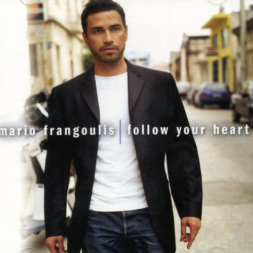 Mario Frangoulis Follow Your Heart Frangoulis 
