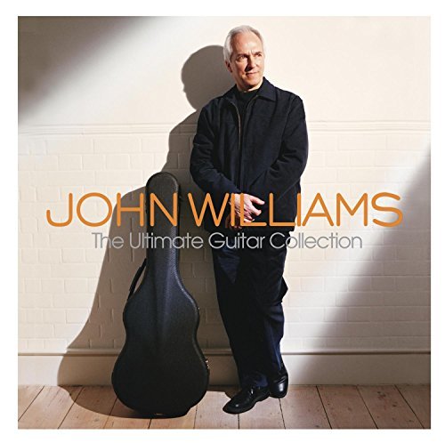 John Williams Ultimate Guitar Collection Williams (gtr) 