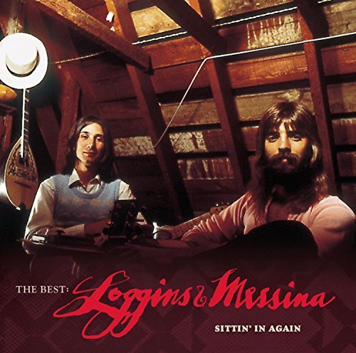 Loggins & Messina Best Loggins & Messina Sittin 
