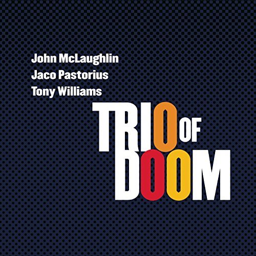 Trio Of Doom/Trio Of Doom: John Mclaughlin