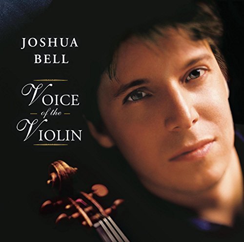 Joshua Bell/Voice Of The Violin