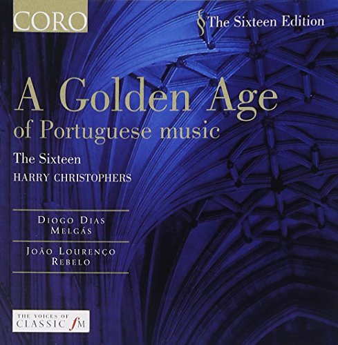 Rebelo/Melgas/Golden Age Of Portuguese Mus@Christophers/Sixteen