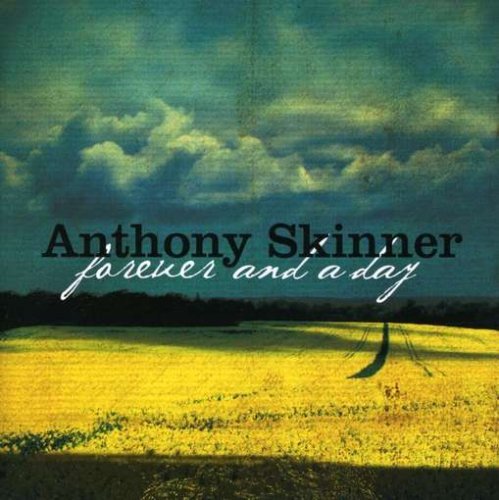 Anthony Skinner/Forever & A Day