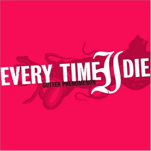 Every Time I Die/Gutter Phenomenon@Deluxe Ed.@Incl. Bonus Dvd