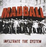 Madball Infiltrate The System 