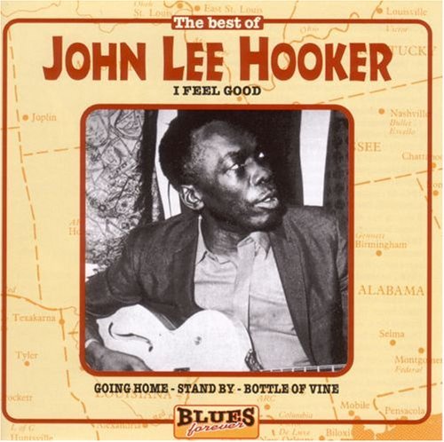 John Lee Hooker/Best Of-I Feel Good