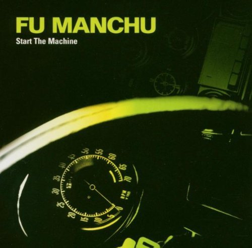 Fu Manchu/Start The Machine