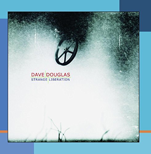 Dave Douglas/Strange Liberation@Cd-R